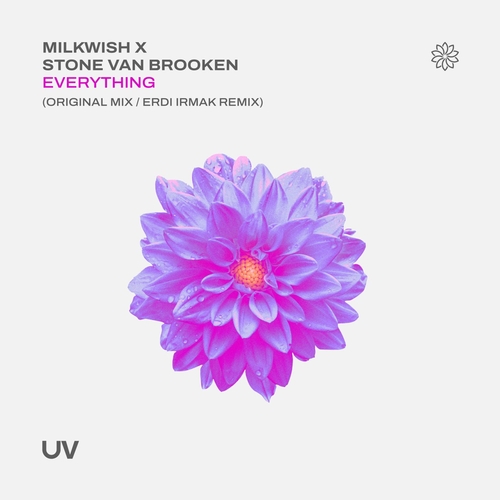 Milkwish & Stone Van Brooken - Everything [UV235]